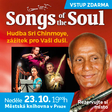 Songs of the Soul: Hudba Sri Chinmoye, zážitek pro Vaši duši