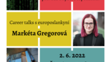 Career talks s europoslankyní Markétou Gregorovou