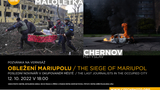 Výstava Mstyslav Chernov a Evgeniy Maloletka – Obležení Mariupolu