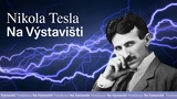 Nikola Tesla na Výstavišti v Holešovicích