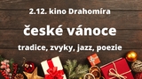 České Vánoce v Kině Drahomíra