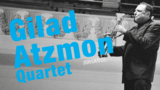 Gilad Atzmon Quartet (ISR/UKR/CZ) 