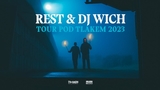 Rest & DJ Wich - Tour pod tlakem - Praha