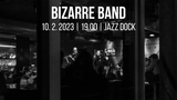 Bizarre Band - Koncert v Jazz Docku