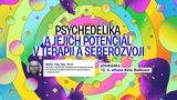 Psychedelika a jejich potenciál v terapii a seberozvoji: Kino Světozor