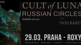 Cult Of Luna, Russian Circles, Svalbard - Praha