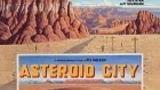 Asteroid City  