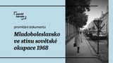 Mladoboleslavsko ve stínu sovětské okupace 1968