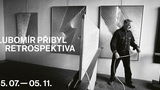 Lubomír Přibyl: Retrospektiva - výstava v Museu Kampa