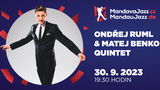Ondřej Ruml & Matej Benko Quintet - Městské divadlo Varnsdorf
