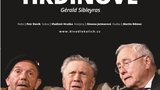 Gérald Sibleyras: Hrdinové - představení v DK Metropol