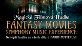  Fantasy Movies Symphony Music Experience v Brně
