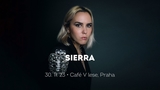 Sierra zahraje v Praze svou první headline show