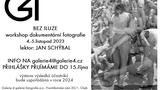 BEZ ILUZE. Workshop dokumentární fotografie určený profesionálům i amatérským fotografům