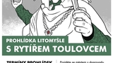 LITOMYŠLÍ s rytířem Toulovcem - PO KRVAVÝCH STOPÁCH - Litomyšl