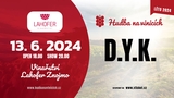 D.Y.K. - Vinařství LAHOFER Znojmo - Hudba na vinicích 2024