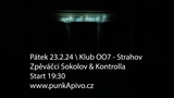 Klub 007 Strahov - ZPĚVÁČCI SOKOLOV (cz), KONTROLLA (cz) - Punk / Rock