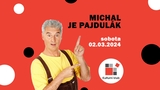 Michal Nesvadba: Michal je pajdulák - Kulturní klub Skuteč