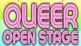 Queer Open Stage: 11th Edition - Klub Kotelna