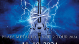Apocalyptica - Plays Metallica Vol. 2 Tour 2024 - O2 universum