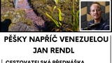 Pěšky napříč Venezuelou - Jan Rendl - Havířov