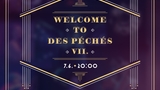 Welcome to des Péchés VII. - Cabaret des Péchés