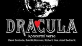 Dracula – koncertní verze ve Zlíně