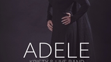 THE BEST OF ADELE by ADELE KRISTY LIVE BAND - Pardubice