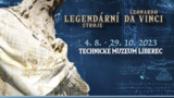 Legendary da Vinci v Technickém muzeu Liberec