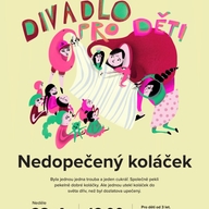 Divadlo pro děti - Nedopečený koláček - Praha