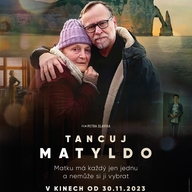 Tancuj Matyldo - Kino Měnín