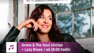 Koncert Aneta & The Soul Uncles a kapely Lazy Brass