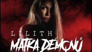 Lilith: Matka démonů - RockOpera Praha
