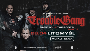Marpo & TroubleGang | Back To The Roots Tour | Litomyšl - MC Kotelna