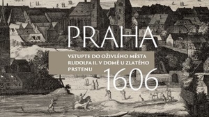 Expozice Praha 1606 - Dům U Zlatého prstenu