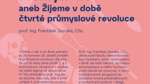 Věda v muzeu - prof. Ing. František Zezulka, CSc.: Průmysl 4.0 aneb Žijeme v době čtvrté průmyslové revoluce