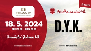 D.Y.K. - Vinařství JOHANN W Třebívlice - Hudba na vinicích 2024