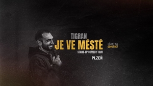 Tigran je ve městě - Plzeň