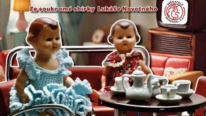 Kde bydlely panenky našich maminek a babiček - Muzeum Nové Strašecí