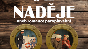 Divadlo: Naděje aneb romance paroplavební - KC Průhon