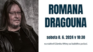 Koncert české rockové legendy Romana Dragouna - Zámek Křtiny