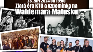 Kamarádi Táborových Ohňů 60 let na scéně & vzpomínka na Waldemara Matušku