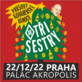 Tři sestry slaví Průšovy kovárenské Vánoce v Akropoli!
