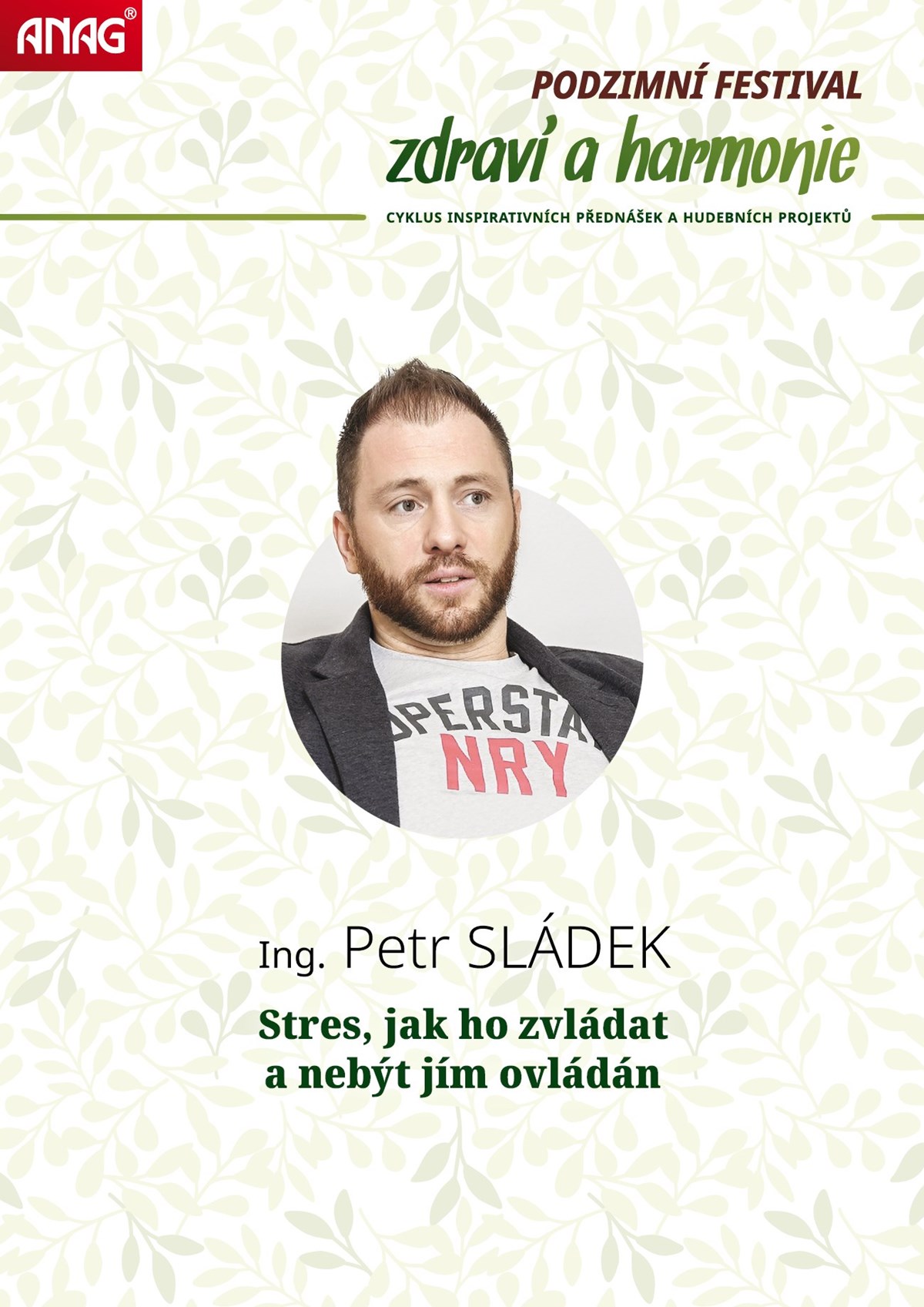 Ing. Petr SLÁDEK - Stres jak ho zvládat a nebýt jím ovládán- Olomouc -Olomouc