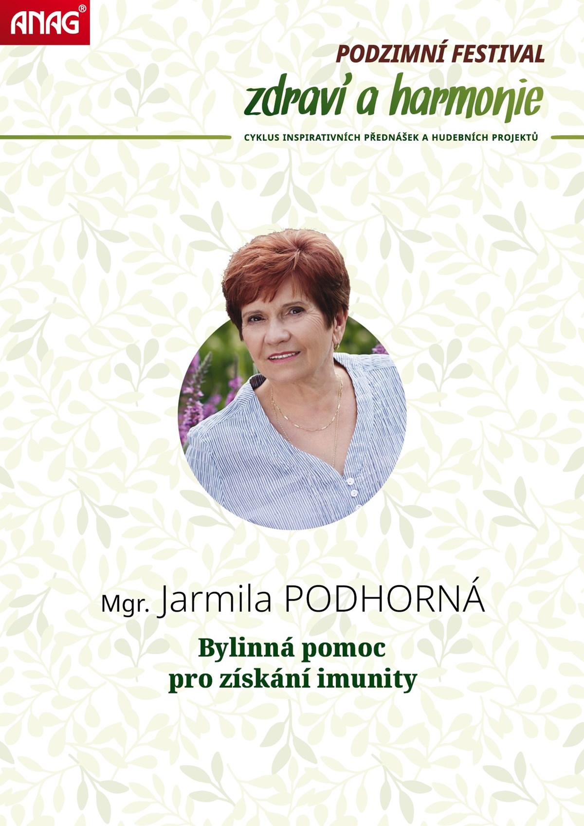 Mgr. Jarmila PODHORNÁ - Bylinná pomoc pro získání imunity- Olomouc -Olomouc
