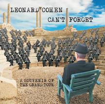 Leonard Cohen vydá 8. května 2015 nové album Can’t Forget: A Souvenir of the Grand Tour