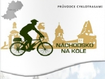 Náchodsko představilo internetového průvodce cyklotrasami -„Náchodsko na kole“