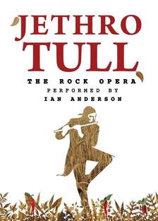 Jethro Tull The Rock Opera - Ian Anderson v Ostravě 