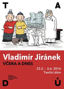 Vladimír Jiránek a jeho kreslený svět v Tančícím domě