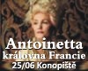 Antoinetta - královna Francie - Open Air Konopiště